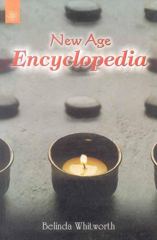 New Age Encyclopedia by Belinda Whitworth