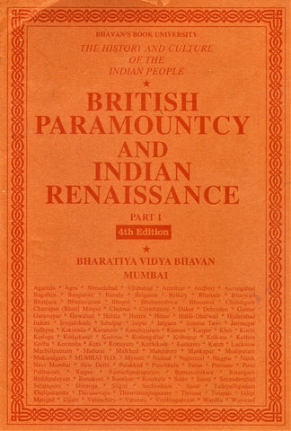 The History and Culture of the Indian People (Volume 9): British Paramountcy and Indian Renaissance Part I
