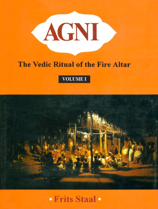 Agni : The Vedic Ritual of the Fire Altar (2 Vols.) with 2 CDs