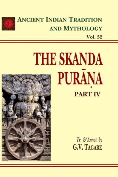 Skanda Purana Pt. 4 (AITM Vol. 52): Ancient Indian Tradition And Mythology