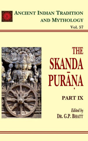 Skanda Purana Pt. 9 (AITM Vol. 57): Ancient Indian Tradition And Mythology