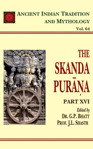 Skanda Purana Pt. 16 (AITM Vol. 64): Ancient Indian Tradition And Mythology