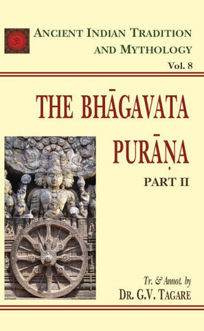 Bhagavata Purana Pt. 2 (AITM Vol. 8): Ancient Indian Tradition And Mythology