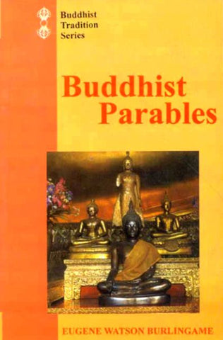 Buddhist Parables: Translated from the Original Pali