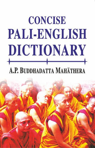 Concise Pali-English Dictionary by A. P. Buddhadatta Mahathera