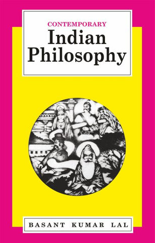 Contemporary Indian Philosophy by Basant Kumar Lal