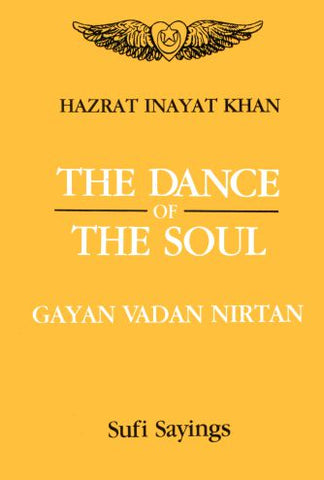 The Dance of the Soul: Gayan, Vadan, Nirtan