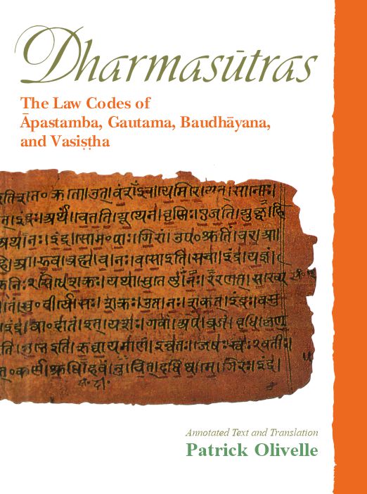 Dharmasutras: The Law Codes of Apastamba, Gautama, Baudhayana and Vasistha