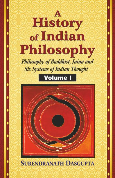 A HISTORY OF INDIAN PHILOSOPHY [5 VOLUMES] by Surendranath Dasgupta