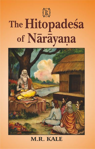 The Hitopadesa of Narayana: Edited with a sanskrit commentary 