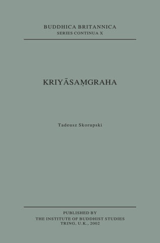 Kriyasamgraha [Buddhica Britannica Vol. 7]: Compendium of Buddhist Rituals