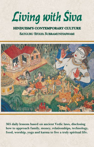 Living with Siva: Hinduism's Contemporary Culture