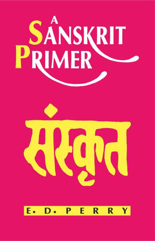 A Sanskrit Primer by Edward Delavan Perry 