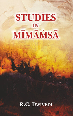Studies in Mimamsa by R. C. Dwivedi