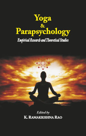 Yoga & Parapsychology: Empirical Research and Theoretical Studies