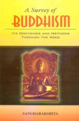 A Survey of Buddhism by Sangharakshita